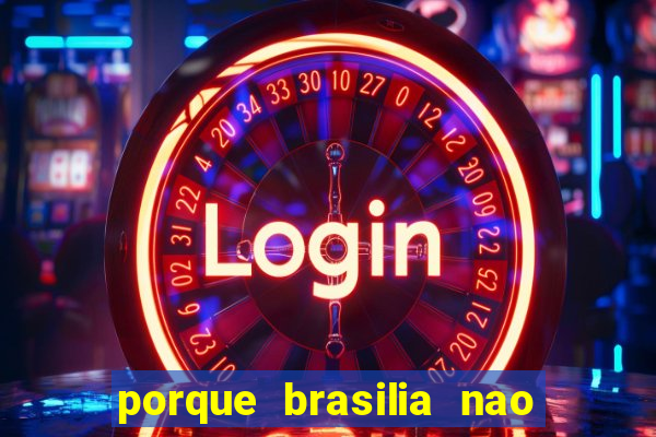porque brasilia nao tem predios altos